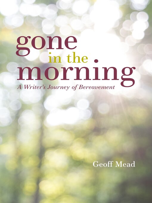 Title details for Gone in the Morning by Geoff Mead - Available